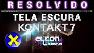 KONTAKT 7  TELA PRETA - Resolvido