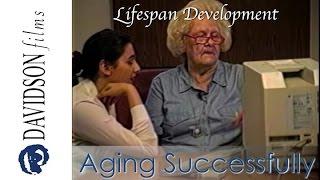 Aging Successfully: The Psychological Aspects of Growing Old, a preview (Davidson Films, Inc.)