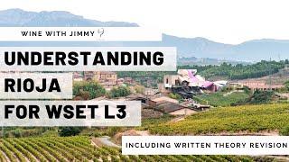 Understanding Rioja for WSET Level 3 with working written question