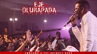 #ObaNiJesuConcert | EJE OLURAPADA (LIVE) | EMMAOMG & THE OHEMGEE BAND