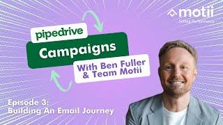 Pipedrive Campaigns Tutorial: Building Powerful Email Journeys