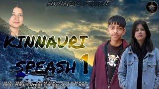 KINNAURI SPEASH 1 || SIMRAN NEGI || AK MUZIC || LABEL AK MUZIC
