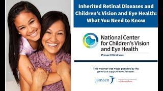 Inherited Retinal Diseases and Children's Vision and Eye Health: What You Need to Know