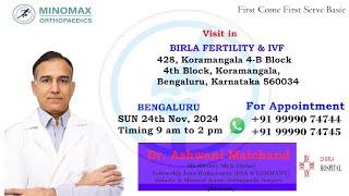 DR. ASHWANI MAICHAND IN BENGALURU { SUN 24TH NOV 2024 } TIMING 9AM TO 2PM