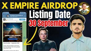 X Empire Listing Date |  X Empire Airdrop | X Empire Listing Date 30 September