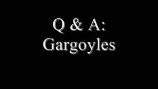 Q & A: Gargoyles (starring GregXB3)