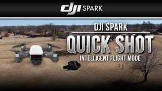 DJI Spark / Quick Shot (Tutorial)