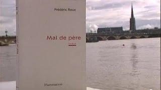 Frédéric Roux : Mal de père