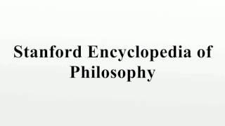 Stanford Encyclopedia of Philosophy