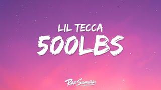 Lil Tecca - 500lbs (Lyrics)