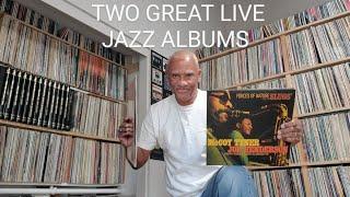 A review of two GREAT live jazz albums
