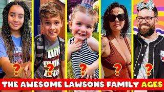 The Awesome Lawsons Family Real Name and Ages 2025