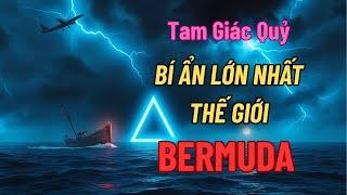  Bí Ẩn BERMUDA: Điều Gì Thật Sự Ẩn Sau Tam Giác Quỷ?