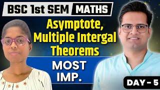 Asymptote, Multiple Integral, Theorems ! Day-5 ! Most Important Bsc1st semester Math's ! Be DKDian
