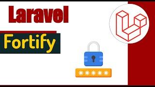  Laravel Fortify, qué es, cuando usar y primeros pasos