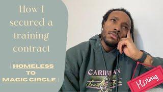 How I secured a training contract│Homeless to Magic Circle