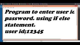 C program to enter user id and Password using IF Else Statement