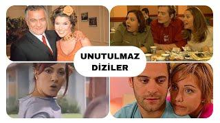 UNUTULMAZ DİZİLER