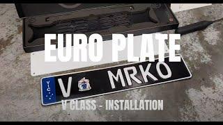 How to install Euro Plates - V Class