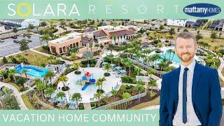 Solara Resort | Orlando Area Luxury Vacation Home Community | Free Annual Passes With Purchase 