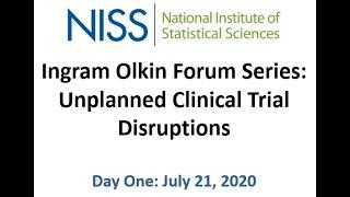 Ingram Olkin Forum Series: Unplanned Clinical Trial Disruptions