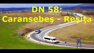 Driving in Romania. DN 58:  Caransebeş - Reşiţa. (Timelapse 3x).