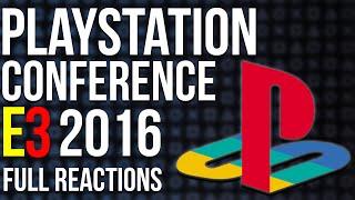 Playstation E3 2016 Full Conference REACTIONS