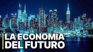 La economía del futuro | Documental gratuito