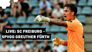 LIVE: Finaler Test gegen SC Freiburg