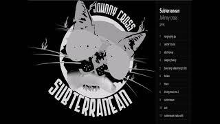 Johnny Cross Sunterranean FULL ALBUM