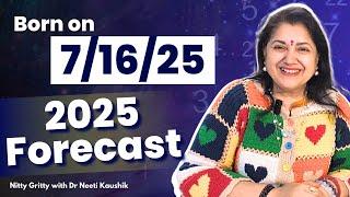 Successful 2025 For People born on 7, 16, 25