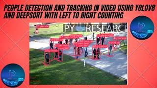 People Detection and Tracking in Video using YOLOv8 and DeepSORT with Left to Right Counting