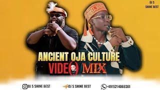 ANCIENT OJA CULTURE VIDEO MIXTAPE 2024 BY DJ S SHINE BEST