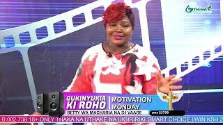 DJ VAAGE & BETTY WA MACHARIA GITHIMA TV Monday june 6 2022.. motivation Monday