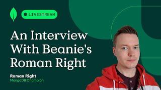 An Interview With Beanie's Roman Right