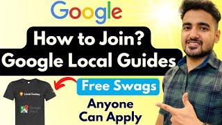 Google Local Guide Program | Free Swags for Everyone | How to Join Local Guides For Free?