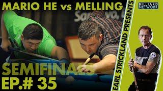 Chris MELLING vs Mario HE | Earl Strickland Presents! ep.#35 | European Championships - 8 BALL