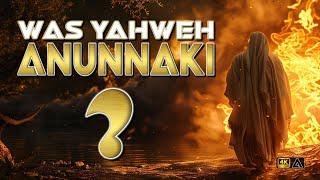 Was Yahweh an Anunnaki? | Full Documentary