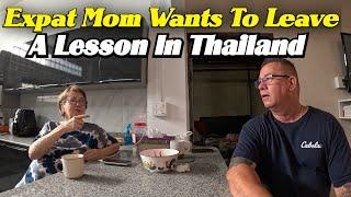 Expat Mom Wants To Leave, A Lesson In Thailand.