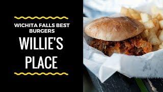 Wichita Falls Best Burgers: Willie's Place