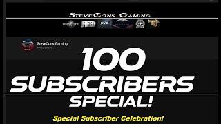 100 Subscriber Special - SteveCons Gaming Channel