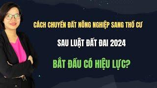 Cách chuyển đổi đất nông nghiệp sang đất thổ cư mới nhất 2024 | Đoàn Dung