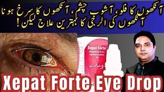 Xepat Forte Eye Drop | Olopatadin Hcl | Eye Flu,Conjuctivitis,Eye Redness,Eyes Allergy Treatment