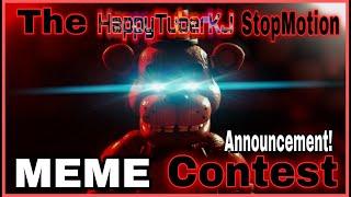 HappyTuberKJ’s FNAF StopMotion MEME Contest (ANNOUNCEMENT)