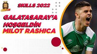 MILOT RASHICA | SKILLS 2022 | GALATASARAY'IN YENİ TRANSFERİ