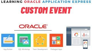 What is Custom Event in Apex - What is Dynamic Actions in Oracle Apex - How to use JavaScript