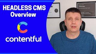 Headless CMS | Part 1: Introduction to Contentful
