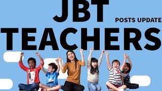 JBT TEACHERS POSTS UPDATE|SUKHIJA TUITION|