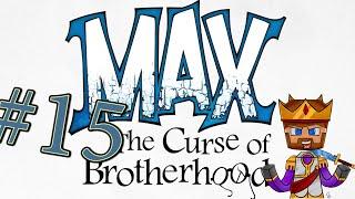 Max, The Curse of Brotherhood #15 "Final Chapter..."