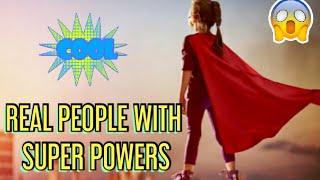 TOP 10 MEN WITH REAL SUPERPOWERS IN THE WORLD EXPLORER TV